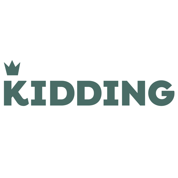 KIDDING 