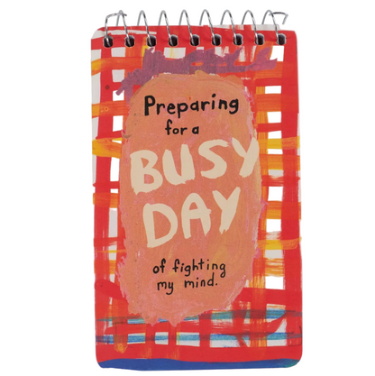 A Busy Day Of Fighting My Mind 3x5 Spiral Notebook